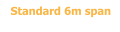 Standard 6m span
